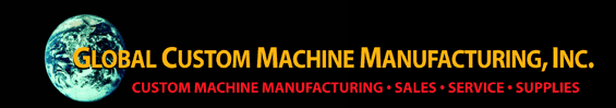 Global Custom Machine Manufacturing, Inc.